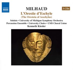 Download track Les Eumenides, Op. 41: Act III: A Cause Du Bien Qui Suit (Processional) MilhaudMichigan University Musical Society Choral Union