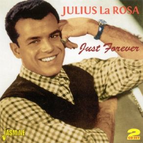 Download track Believe (In What You'Re Doin') Julius La Rosa