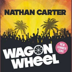 Download track Wagon Wheel Nathan Carter