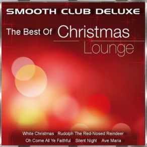 Download track Frosty The Snowman Smooth Club Deluxe, The Best Of Christmas Lounge