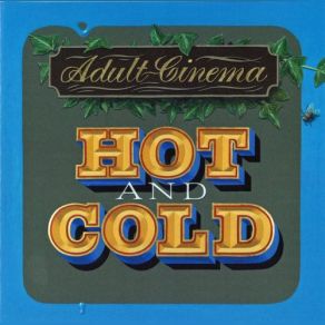 Download track Hot And Cold Adult Cinema