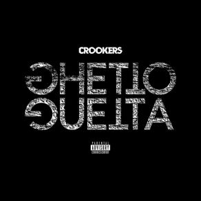 Download track Ghetto Guetta (DILLIGAS Remix) CrookersDilligas