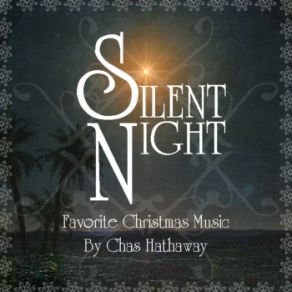 Download track Silent Night Chas Hathaway