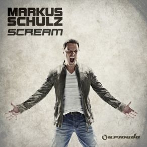Download track Scream Markus SchulzKen Spector