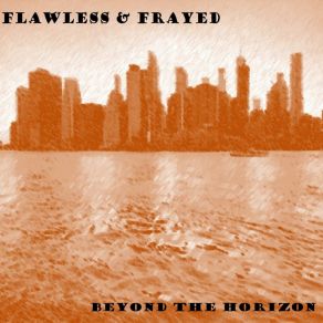 Download track Beyond The Horizon Frayed