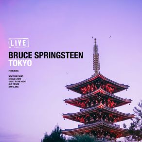 Download track Tokyo (Live) Bruce Springsteen