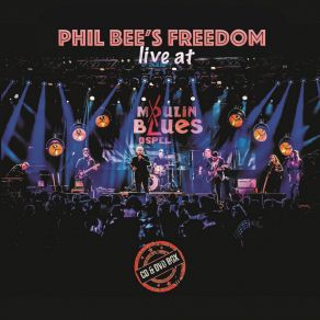 Download track Down The Line (Live) Phil Bee's Freedom