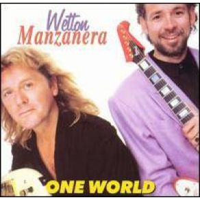 Download track One World John Wetton, Phil Manzanera