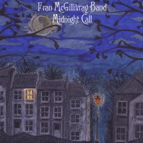 Download track Love And Regret Fran Mcgillivray Band