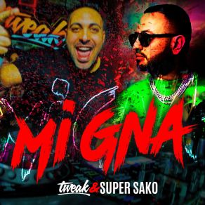 Download track Mi Gna (Tweak Remix - Extended Mix) Super Sako