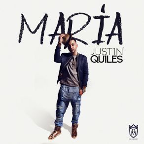 Download track Maria Justin Quiles