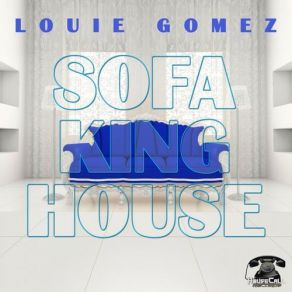 Download track I Wanna Feel (Original Mix) Louie Gomez