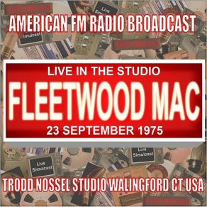 Download track Spare Me A Little (Live 1975 FM Broadcast) Fleetwood Mac
