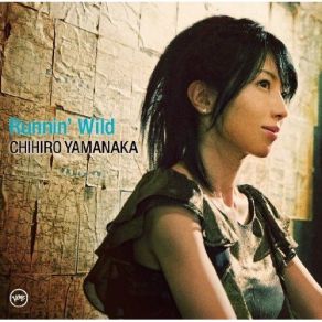Download track Runnin' Wild Chihiro Yamanaka