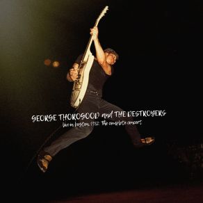 Download track Nobody But Me (Live In Boston, Massachusetts / 1982) George Thorogood
