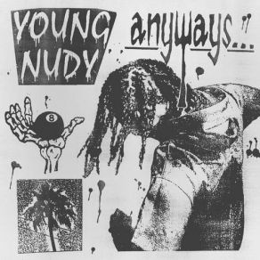 Download track Anyways Young Nudy