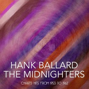Download track The Float Hank Ballard & The Midnighters
