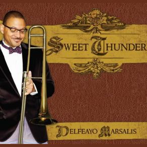 Download track Such Sweet Thunder Delfeayo Marsalis