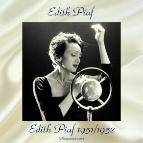 Download track À L'enseigne De La Fille Sans Cœur (Remastered 2017) Edith Piaf
