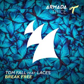 Download track Break Free (Original Mix) Laces