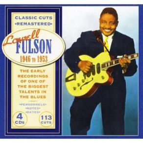 Download track You're Gonna Miss Me When I'm Gone Lowell Fulson