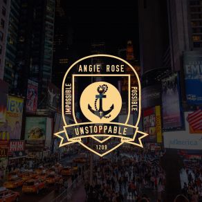 Download track Unstoppable Angie Rose