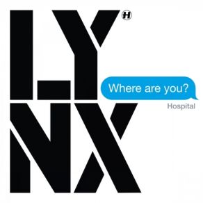 Download track Where Are You Lynx[Master - X]