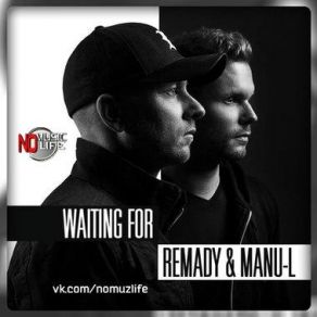 Download track Waiting For (Radio Edit) Remady, Manu L.