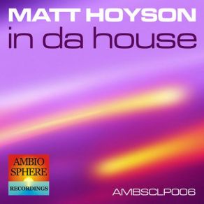 Download track Body Moves (Original Mix) Matt Hoyson