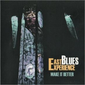 Download track I Will Get Along East Blues Experience