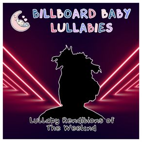Download track I Can't Feel My Face Billboard Baby Lullabies