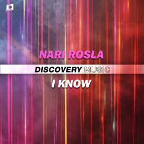 Download track I Know (Extended Mix) Nari Rosla