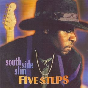Download track 5-Steps South Side Slim