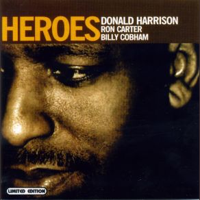 Download track Heroes Billy Cobham, Ron Carter, Donald Harrison
