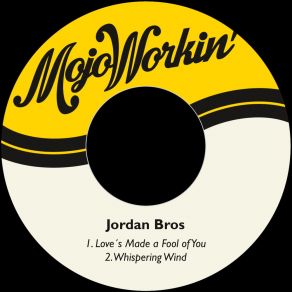 Download track Love´s Made A Fool Of You Jordan Bros