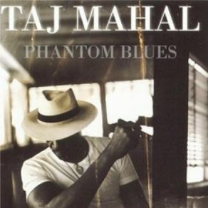 Download track The Hustle Is On Taj Mahal
