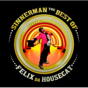 Download track Sinnerman Felix Da Housecat, Nina Simone