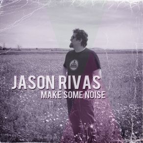 Download track Make Some Noise Live At The Library Jason Rivas