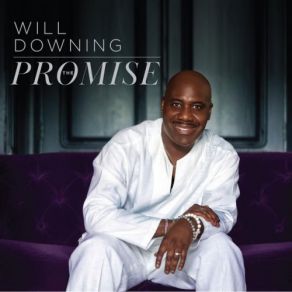 Download track God Will Show You The Way Will Downing