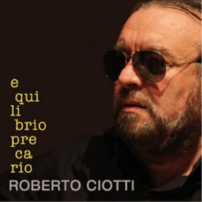 Download track Equilibrio Precario Roberto Ciotti