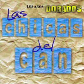 Download track Las Pequeñas Cosas Las Chicas Del Can
