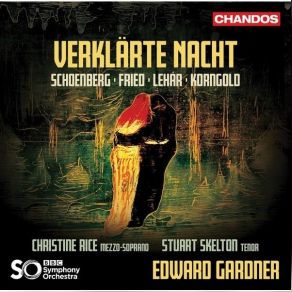 Download track 06. Schoenberg Verklärte Nacht, Op. 4 (Version For String Orchestra) Poco Allegro - Pesante - Grave BBC Symphony Orchestra, Christine Rice, Stuart Skelton