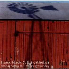 Download track Angst Frank Black, The Catholics
