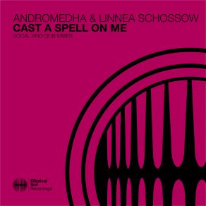 Download track Cast A Spell On Me (Vocal Mix) Linnea Schössow