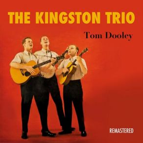 Download track Scarlet Ribbons (Remastered) The Kingston Trio