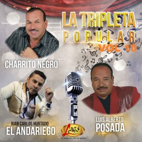 Download track Ve Con Él Luis Alberto Posada, El Charrito Negro, Juan Carlos Hurtado El Andariego