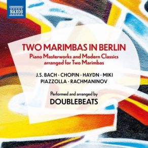 Download track 04. Chopin 12 Etudes, Op. 25 (Excerpts Arr. L. Böhm & N. Fan For 2 Marimbas) No. 1 In A Minor, B. 104 Aeolian Harp DoubleBeats