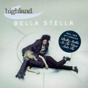 Download track Bella Stella Highland, Nicole Heiland, Patrice Gansau