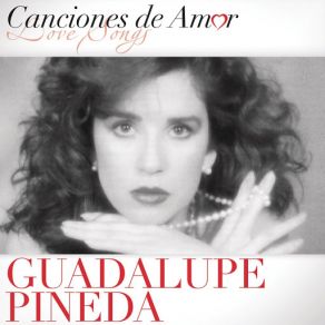 Download track El Día Que Me Quieras Guadalupe Pineda