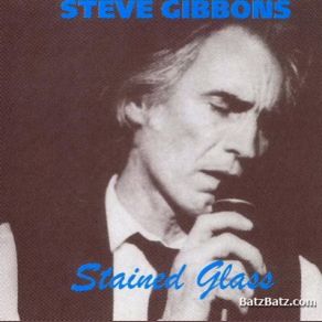 Download track Where Was I Last Night Steve Gibbons